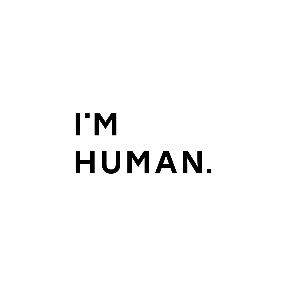 I’m Human