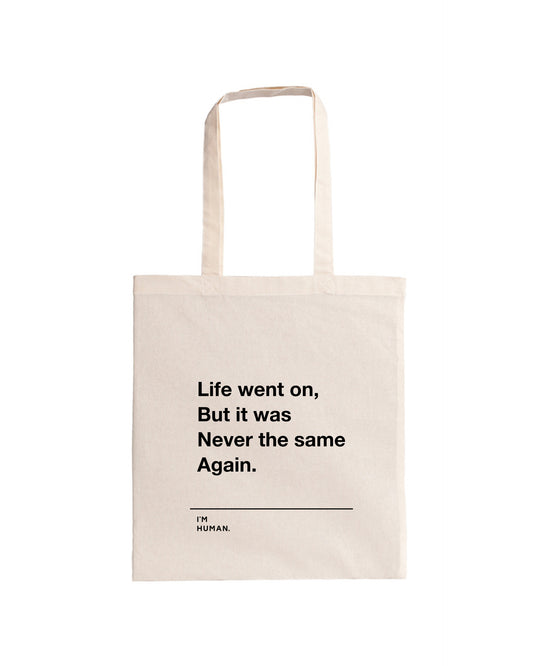 Tote bag - Never The Same Again