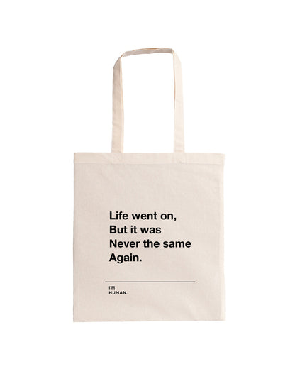 Tote bag - Never The Same Again